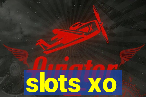 slots xo